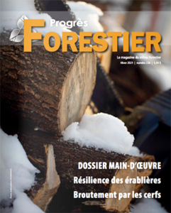 MAGAZINE LE PROGRÈS FORESTIER – ÉDITION HIVER 2021